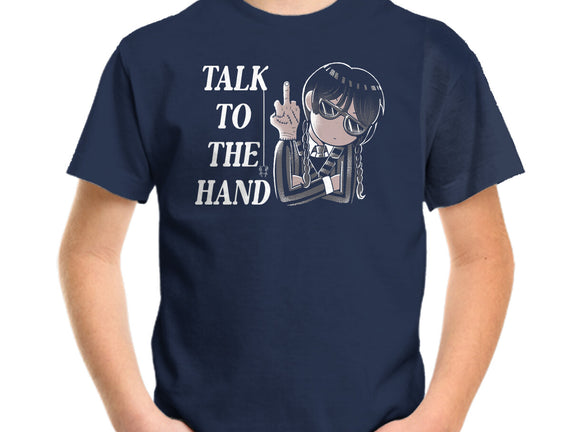 Talk To The Hand