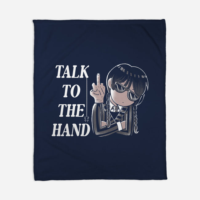 Talk To The Hand-None-Fleece-Blanket-naomori