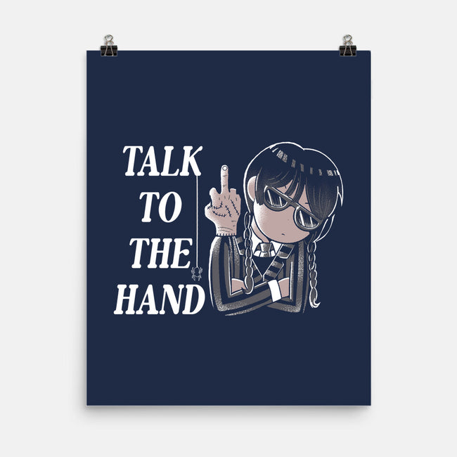 Talk To The Hand-None-Matte-Poster-naomori