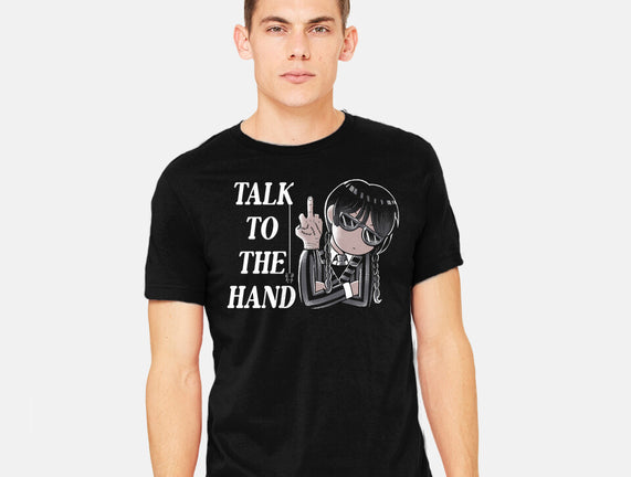 Talk To The Hand