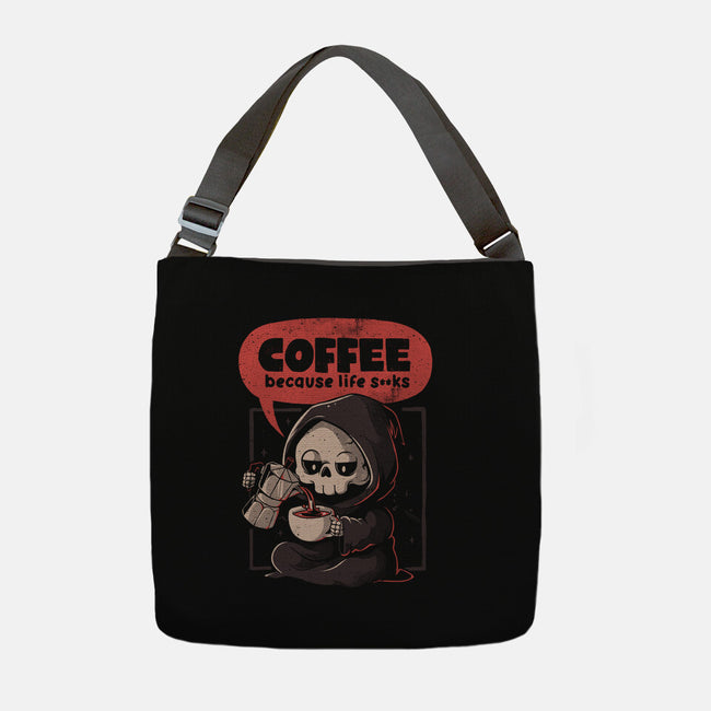 Coffee Because Life-None-Adjustable Tote-Bag-eduely