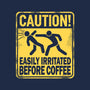 Easily Irritated Before Coffee-Mens-Premium-Tee-BridgeWalker