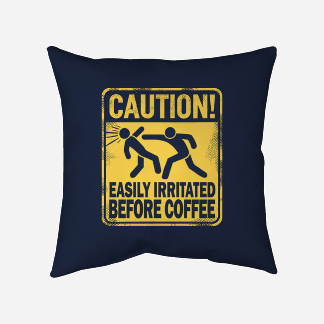 Easily Irritated Before Coffee-None-Removable Cover w Insert-Throw Pillow-BridgeWalker