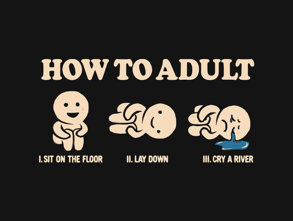 How To Adult