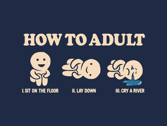 How To Adult