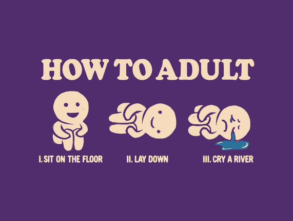 How To Adult