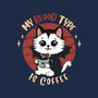 My Blood Type Is Coffee-Unisex-Crew Neck-Sweatshirt-Trendlory