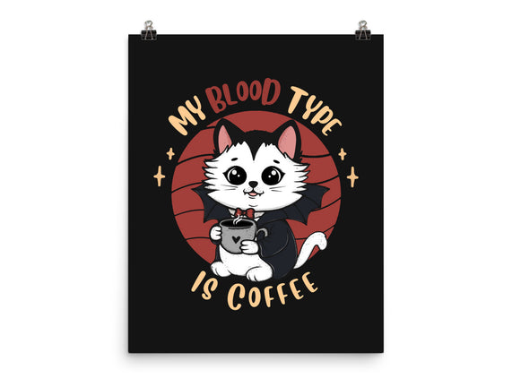 My Blood Type Is Coffee