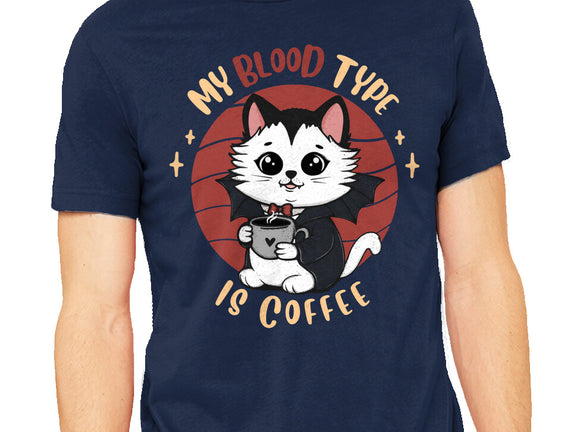 My Blood Type Is Coffee