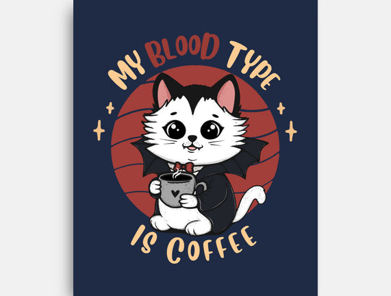 My Blood Type Is Coffee