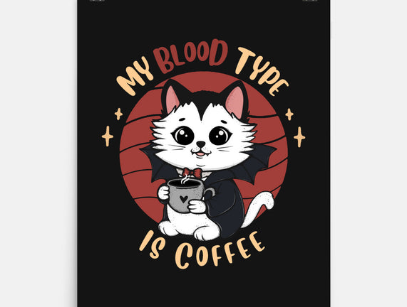 My Blood Type Is Coffee