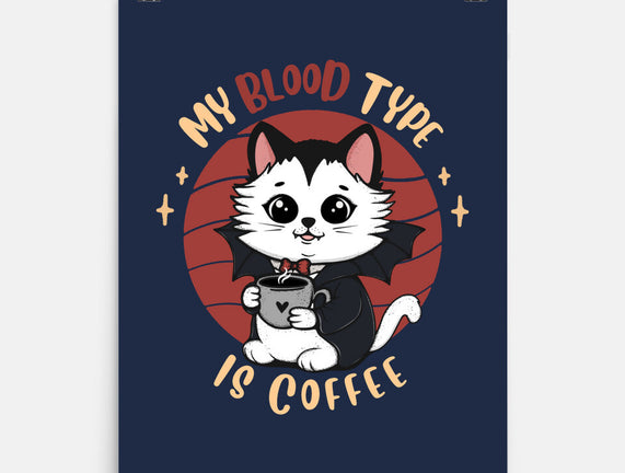 My Blood Type Is Coffee