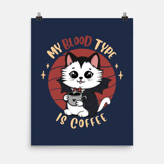 My Blood Type Is Coffee-None-Matte-Poster-Trendlory