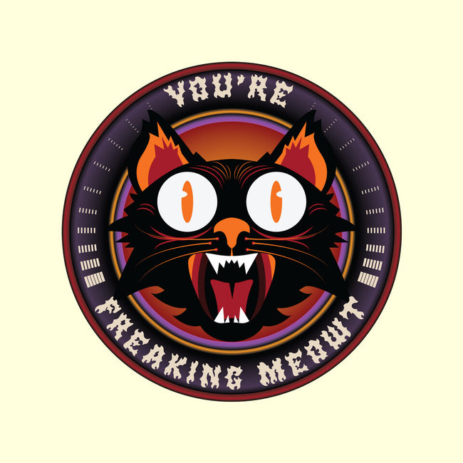 You're Freaking Meowt-None-Glossy-Sticker-Whimsical Thinker