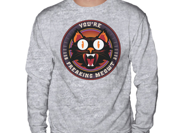 You're Freaking Meowt