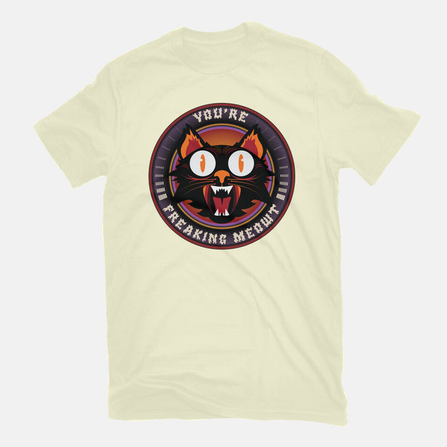 You're Freaking Meowt-Mens-Premium-Tee-Whimsical Thinker