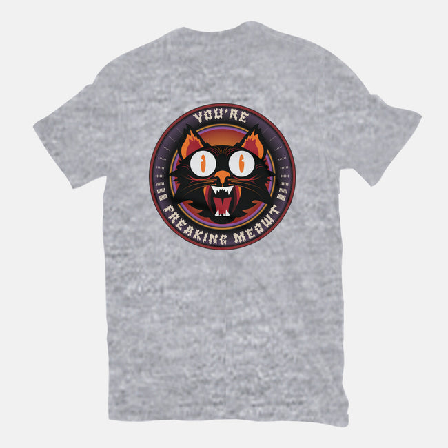 You're Freaking Meowt-Mens-Premium-Tee-Whimsical Thinker