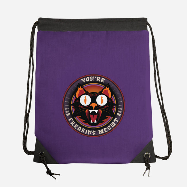 You're Freaking Meowt-None-Drawstring-Bag-Whimsical Thinker