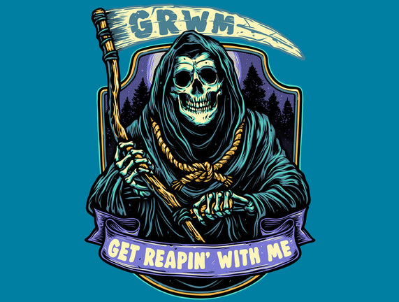 Get Reapin With Me