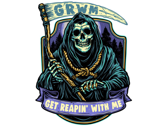 Get Reapin With Me