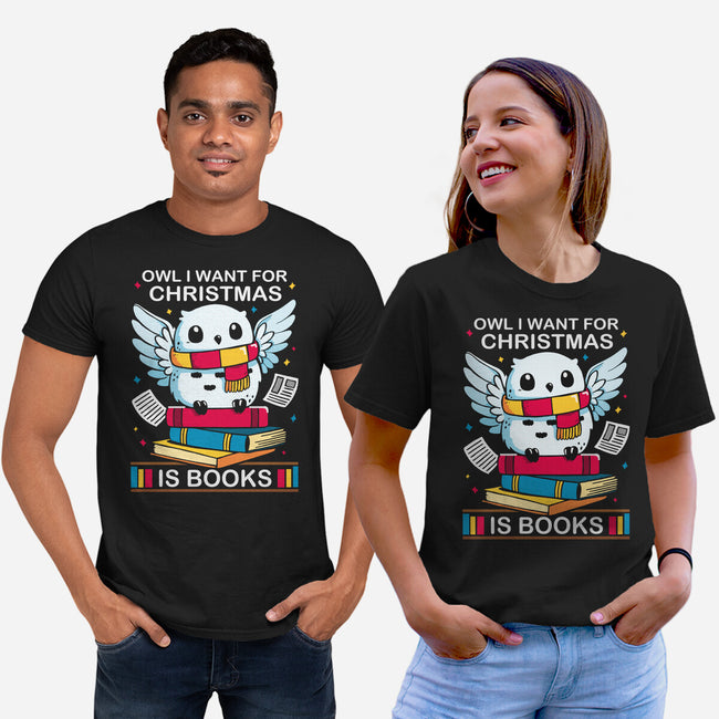 Owl I Want For Christmas Is Books-Unisex-Basic-Tee-Vallina84