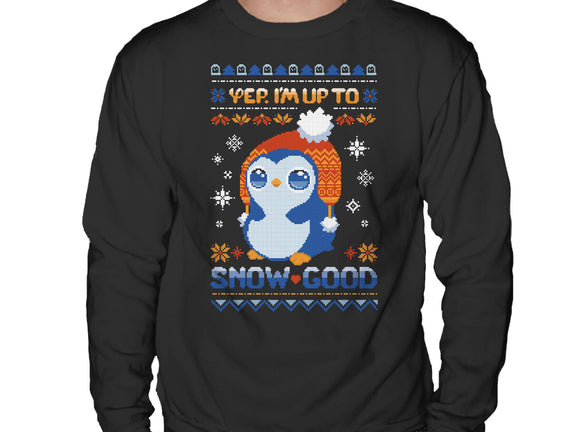 I Am Up To Snow Good
