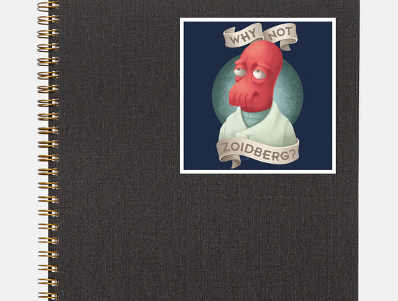 Why Not Zoidberg