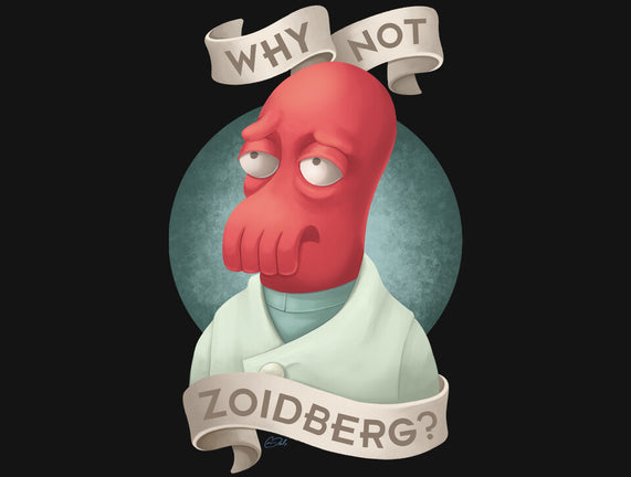 Why Not Zoidberg