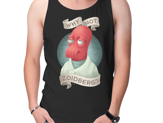 Why Not Zoidberg