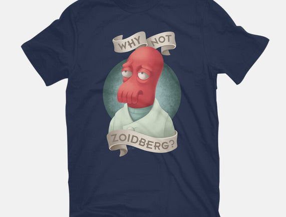 Why Not Zoidberg