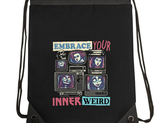 Embrace Your Inner Weird