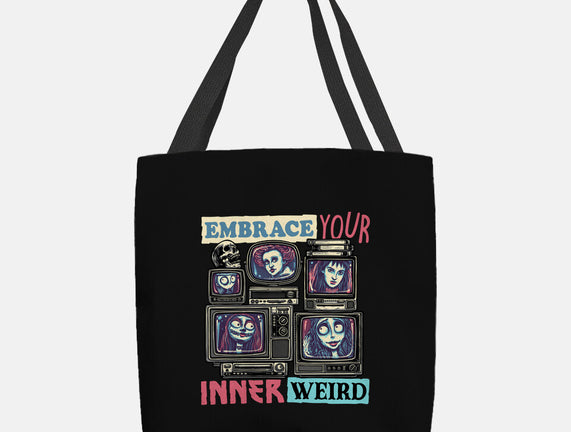 Embrace Your Inner Weird