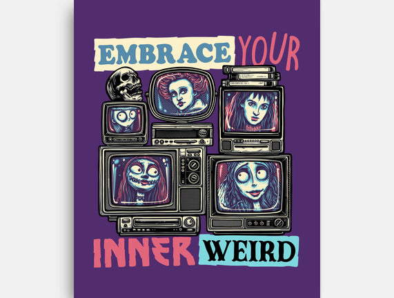 Embrace Your Inner Weird