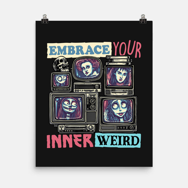 Embrace Your Inner Weird-None-Matte-Poster-glitchygorilla