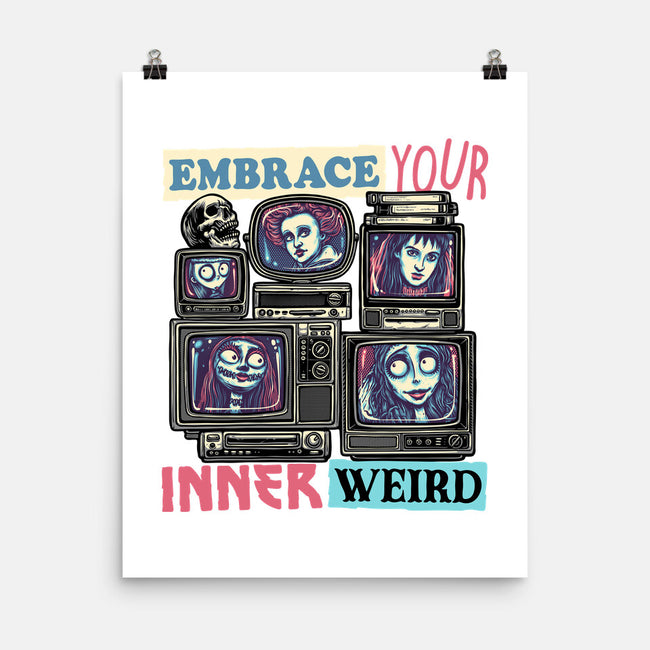 Embrace Your Inner Weird-None-Matte-Poster-glitchygorilla