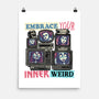 Embrace Your Inner Weird-None-Matte-Poster-glitchygorilla