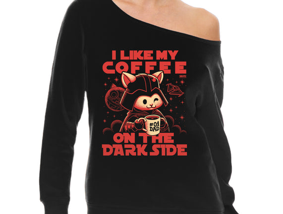 I Like My Coffee On The Dark Side