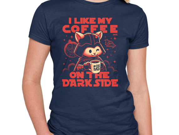 I Like My Coffee On The Dark Side