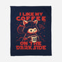 I Like My Coffee On The Dark Side-None-Fleece-Blanket-worlddominationforcats