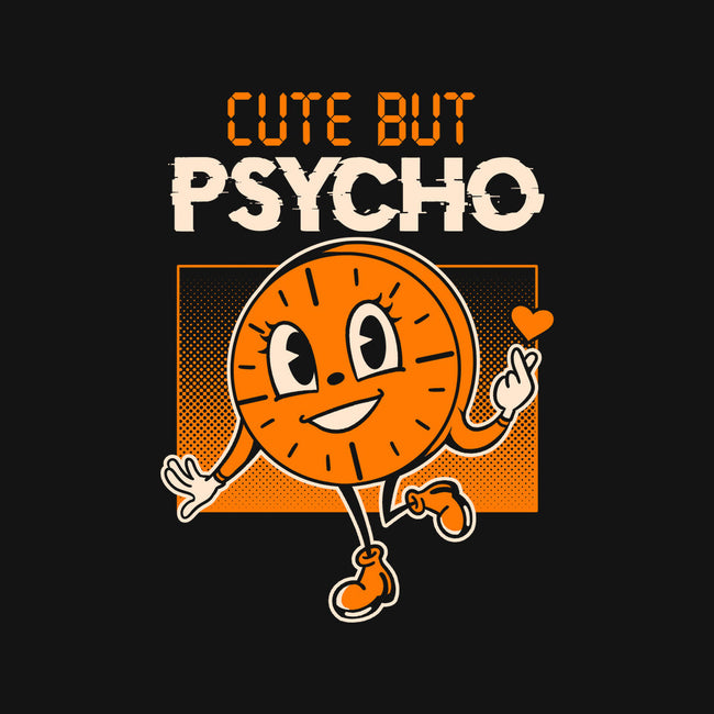 Cute But Psycho Miss Minutes-Unisex-Pullover-Sweatshirt-tobefonseca