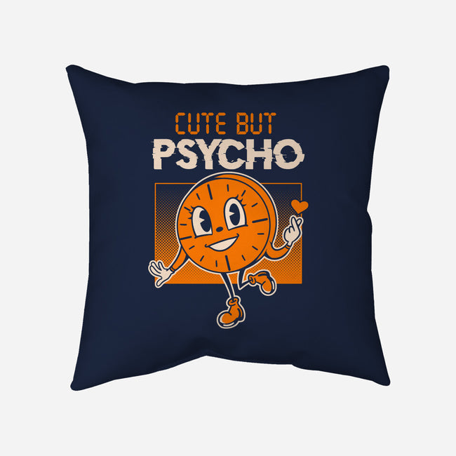 Cute But Psycho Miss Minutes-None-Removable Cover w Insert-Throw Pillow-tobefonseca