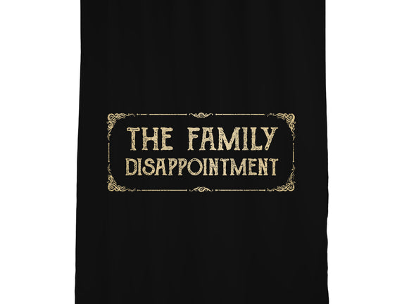 The Family Disappointment