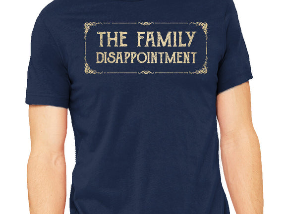 The Family Disappointment