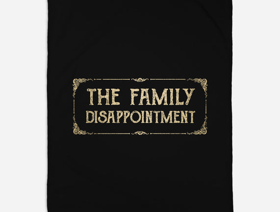 The Family Disappointment