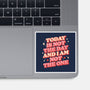 I Am Not The One-None-Glossy-Sticker-koalastudio