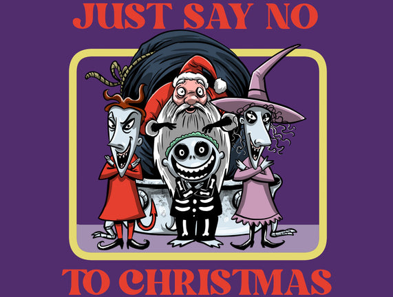 Say No To Christmas