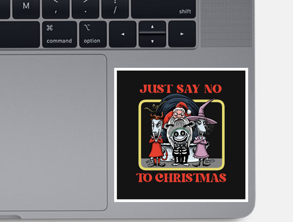 Say No To Christmas