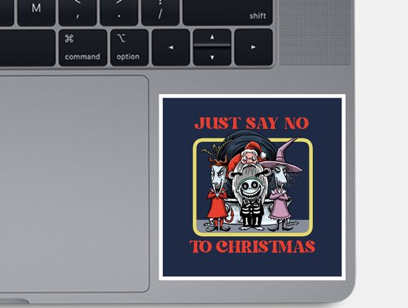 Say No To Christmas