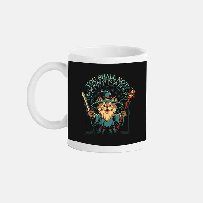 You Shall Not PSPSPS-None-Mug-Drinkware-worlddominationforcats