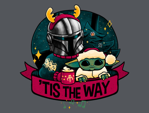 Tis The Way